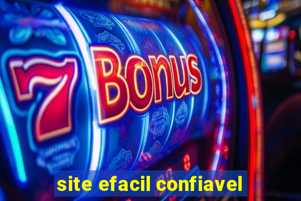 site efacil confiavel