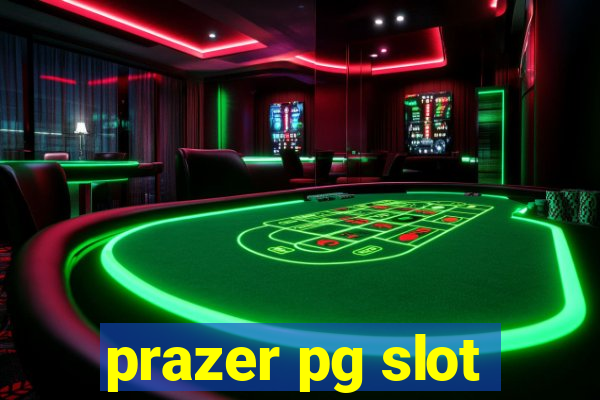 prazer pg slot