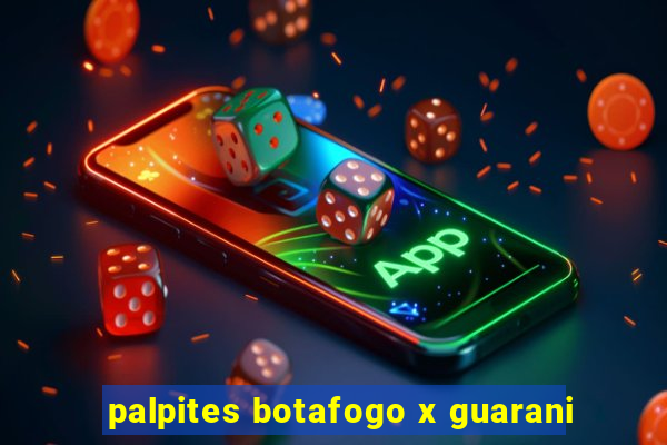 palpites botafogo x guarani