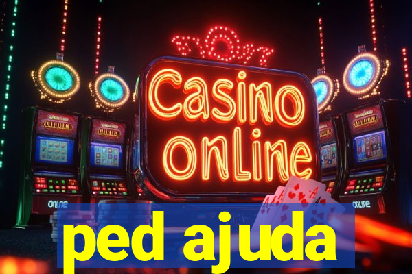 ped ajuda