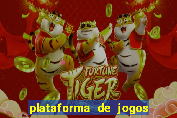 plataforma de jogos para ganhar dinheiro cassino