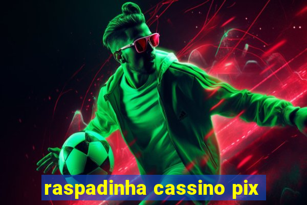 raspadinha cassino pix