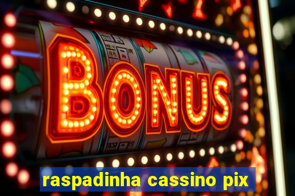 raspadinha cassino pix