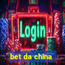 bet da china