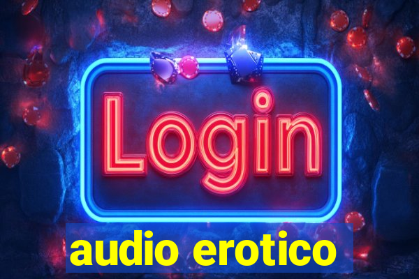 audio erotico