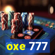 oxe 777