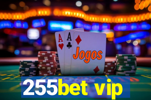 255bet vip