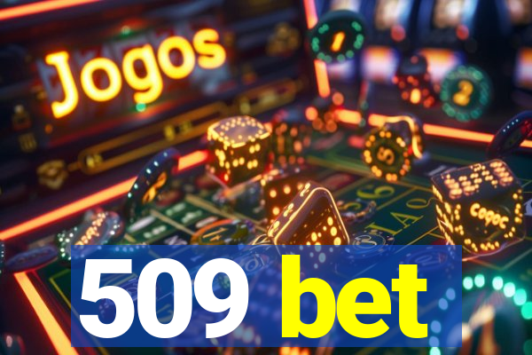 509 bet