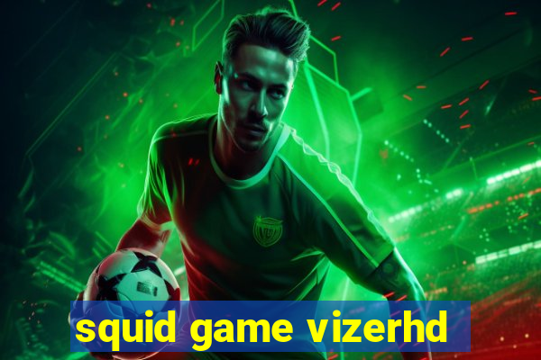 squid game vizerhd