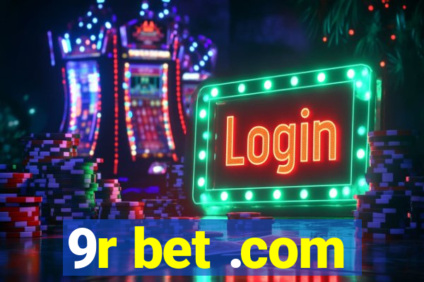 9r bet .com