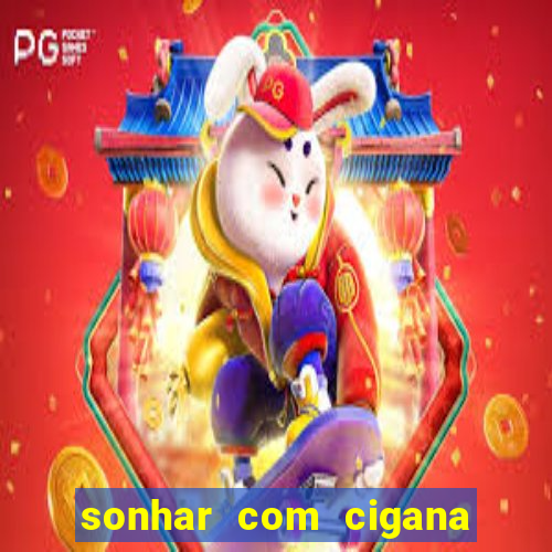 sonhar com cigana lendo cartas