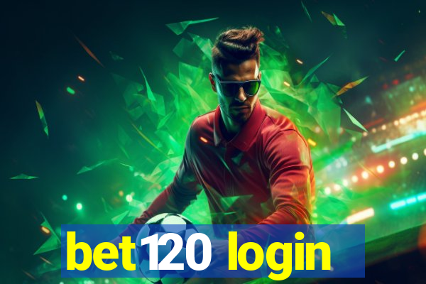 bet120 login