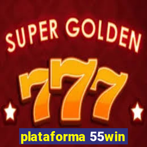 plataforma 55win