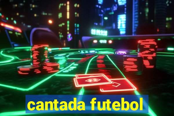 cantada futebol