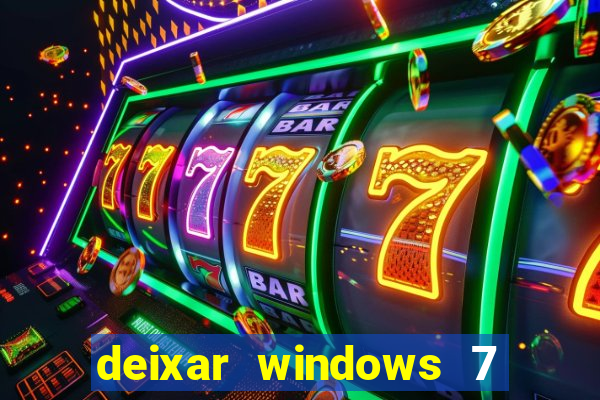 deixar windows 7 mais rapido