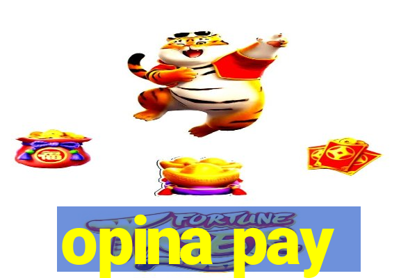 opina pay