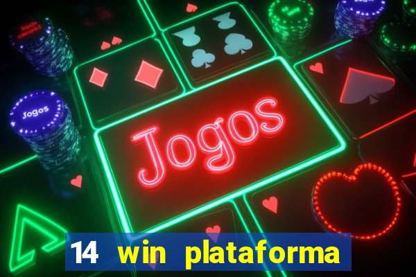 14 win plataforma de jogos