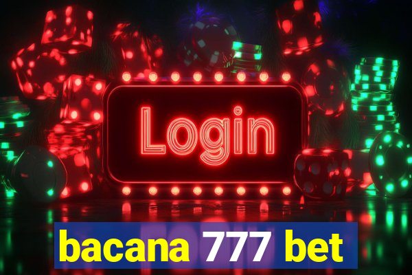 bacana 777 bet