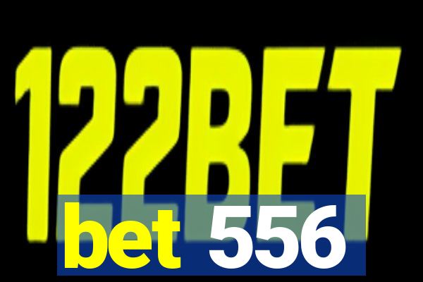 bet 556