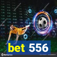 bet 556