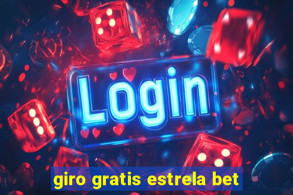 giro gratis estrela bet