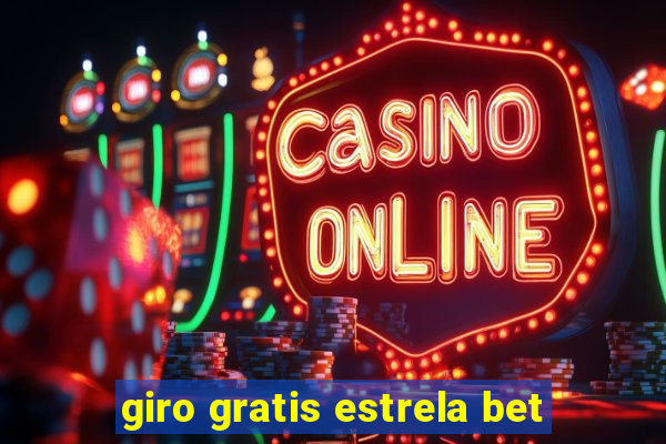 giro gratis estrela bet