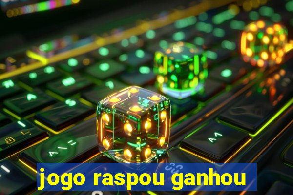 jogo raspou ganhou