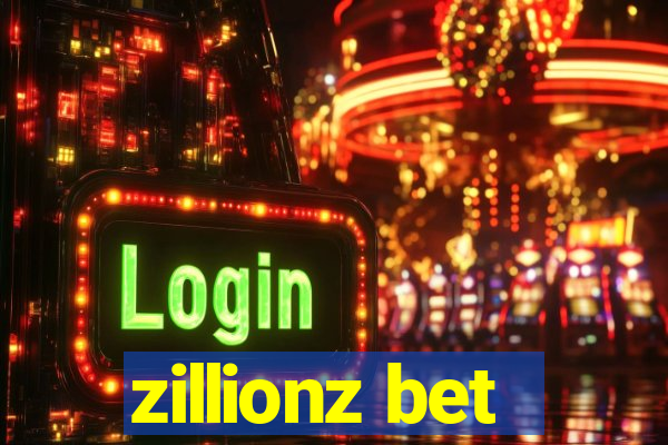 zillionz bet