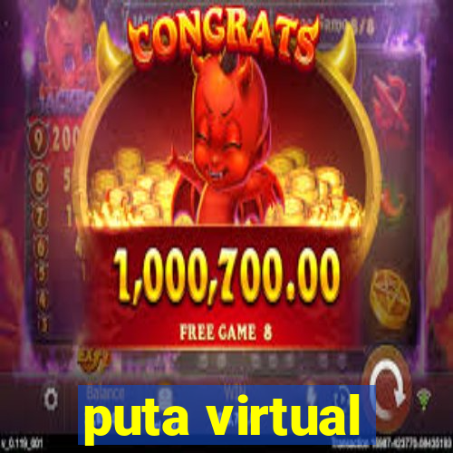 puta virtual