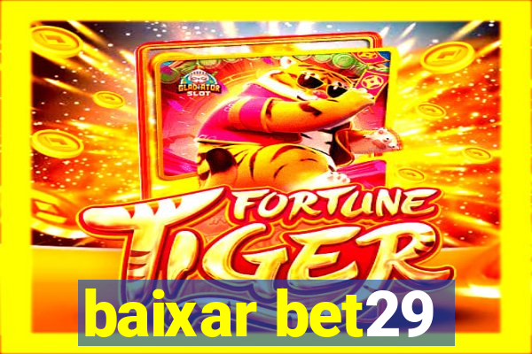 baixar bet29