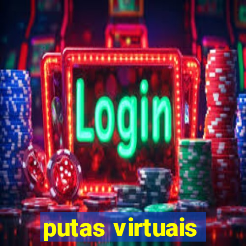 putas virtuais