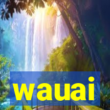 wauai