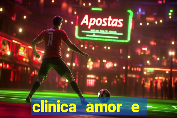 clinica amor e saude pirituba