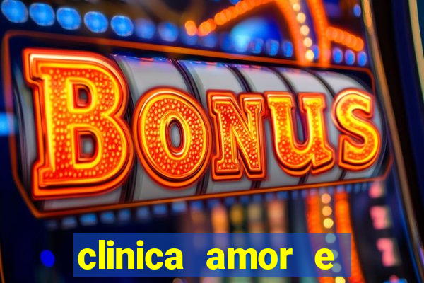 clinica amor e saude pirituba