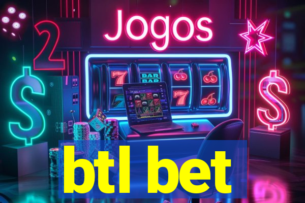 btl bet