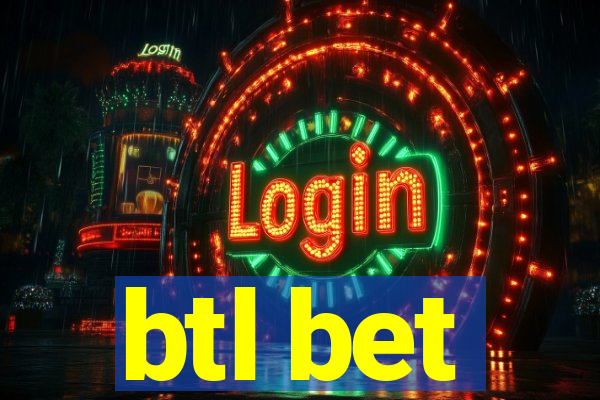 btl bet