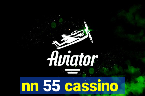 nn 55 cassino