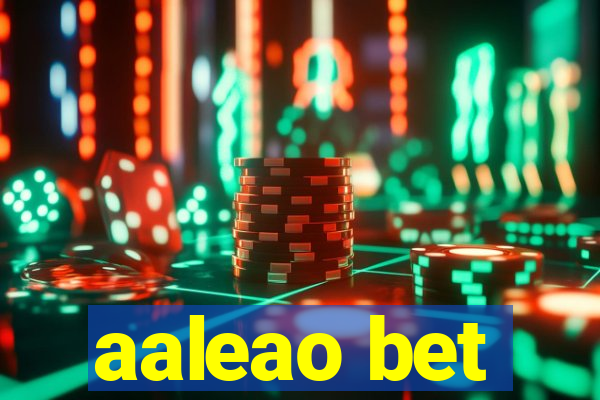 aaleao bet