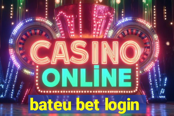 bateu bet login