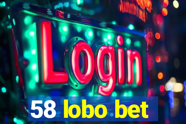 58 lobo bet