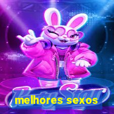 melhores sexos