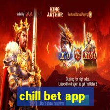 chill bet app