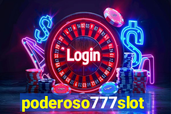 poderoso777slots