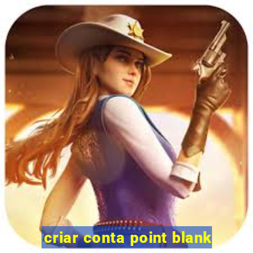 criar conta point blank