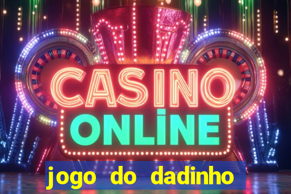 jogo do dadinho que ganha dinheiro