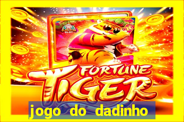 jogo do dadinho que ganha dinheiro