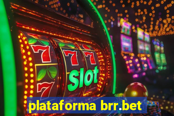 plataforma brr.bet