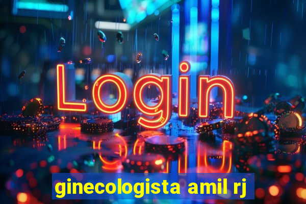 ginecologista amil rj