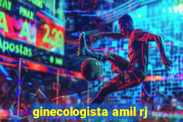 ginecologista amil rj