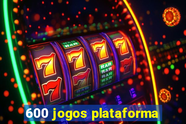 600 jogos plataforma